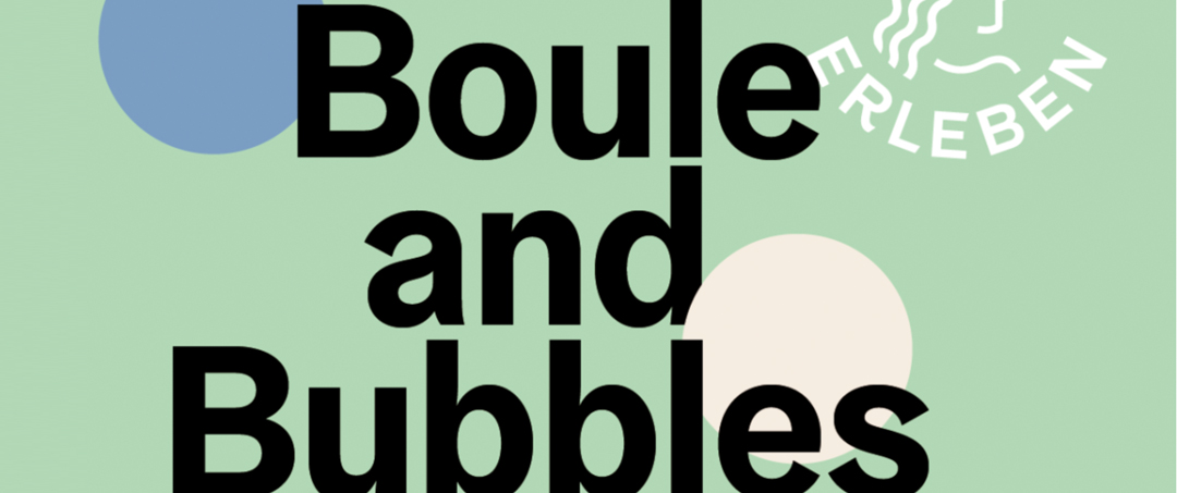 BOULE AND BUBBLES
